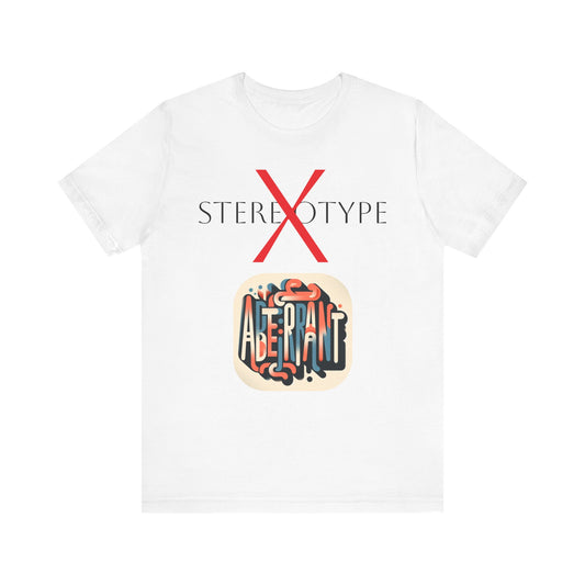 Not Stereotype But Aberrant Unisex Jersey Short Sleeve Tee