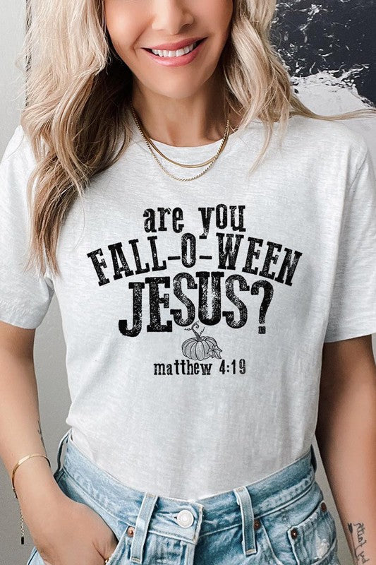 "are you FALL-O-WEEN JESUS?" UNISEX SHORT SLEEVE- 20 COLORS