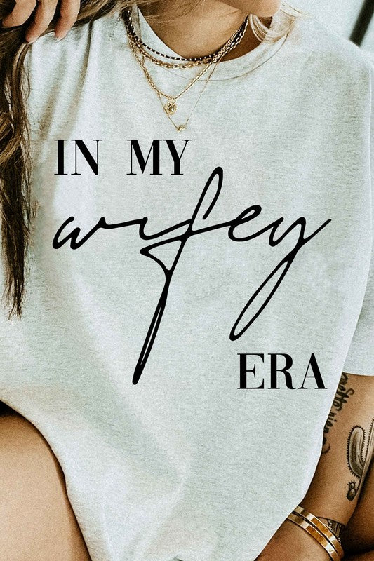 IN MY WIFEY ERA GRAPHIC TEE- 5 COLORS