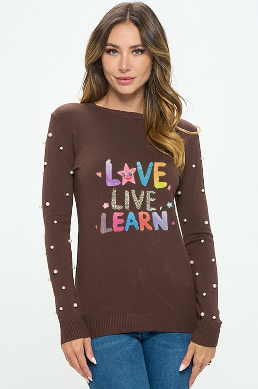"Love Live Learn" Knit Long Sleeve Top with Pearls