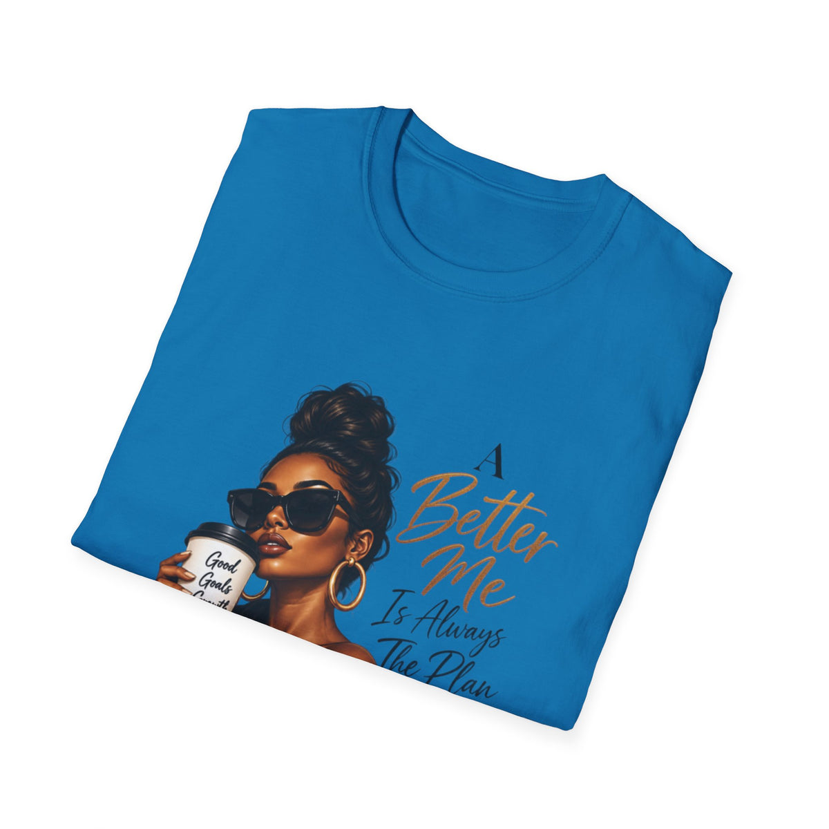Inspirational Graphic Tee — “A Better Me” Coffee Girl T-Shirt