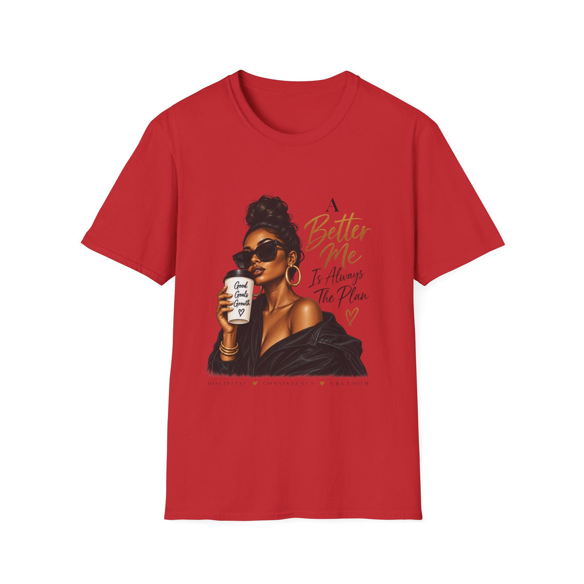Inspirational Graphic Tee — “A Better Me” Coffee Girl T-Shirt