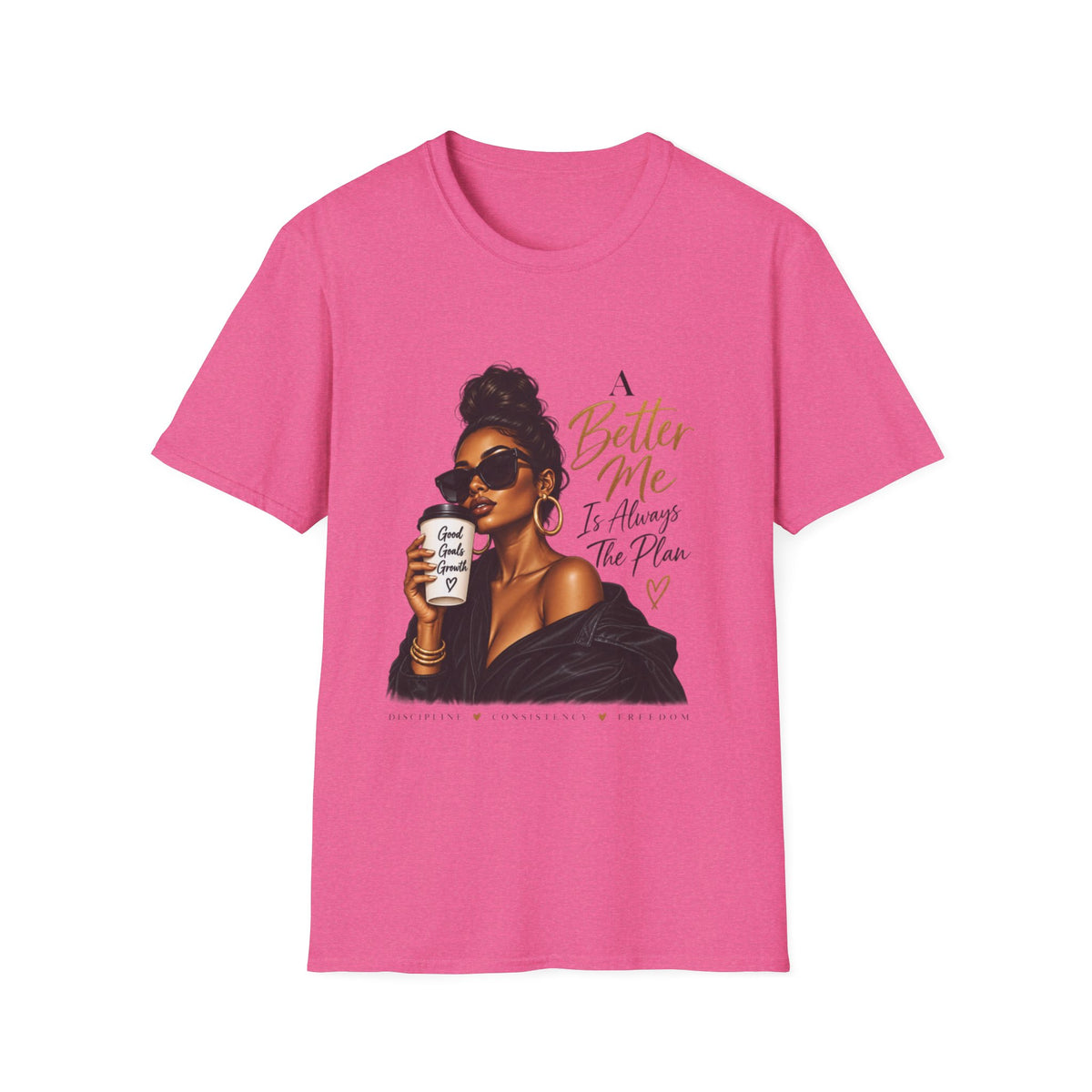 Inspirational Graphic Tee — “A Better Me” Coffee Girl T-Shirt