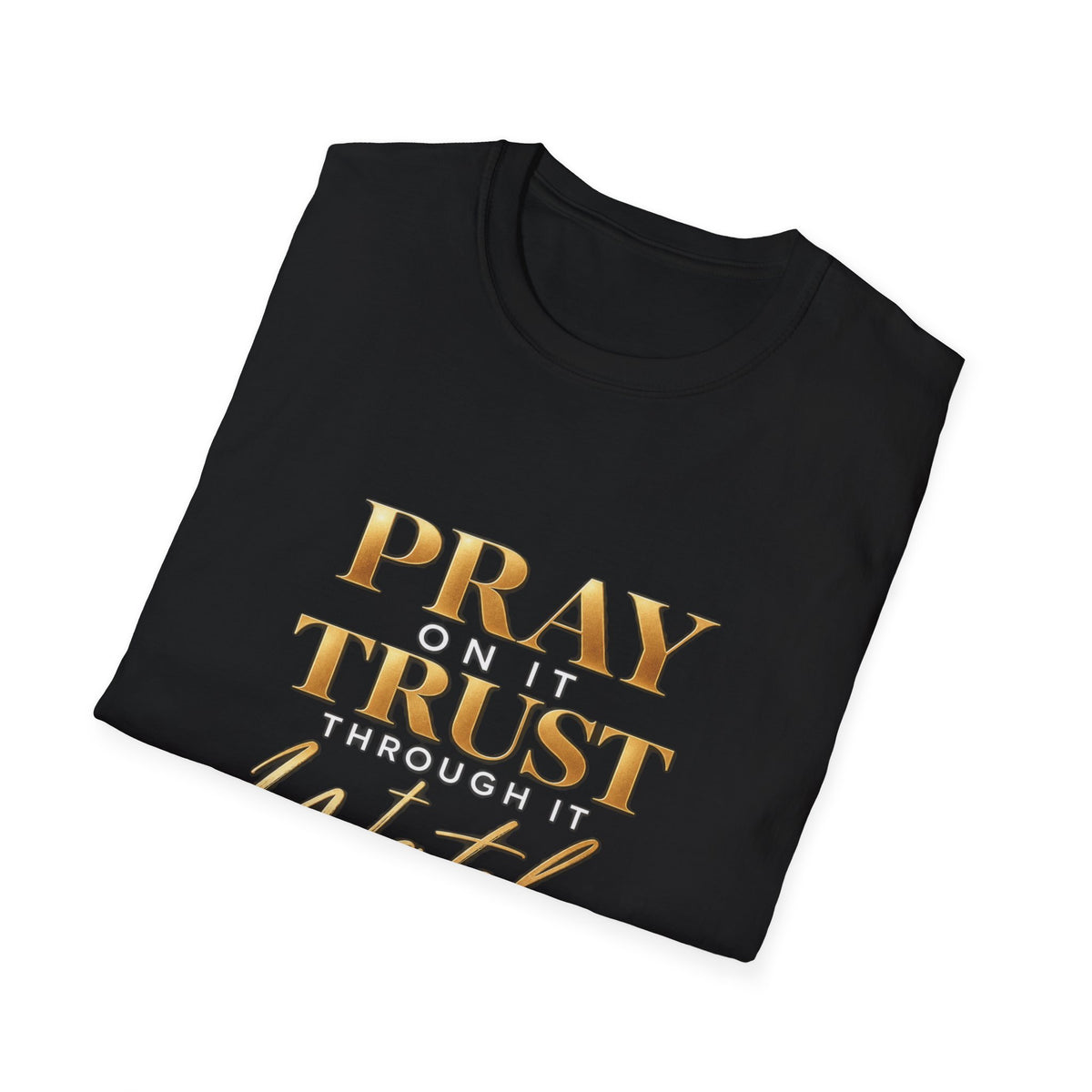 Pray & Trust T‑Shirt — 'Watch God Work' Inspirational Christian Tee