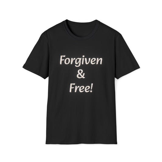 Forgiven & Free T-Shirt — Inspirational Christian Faith Tee