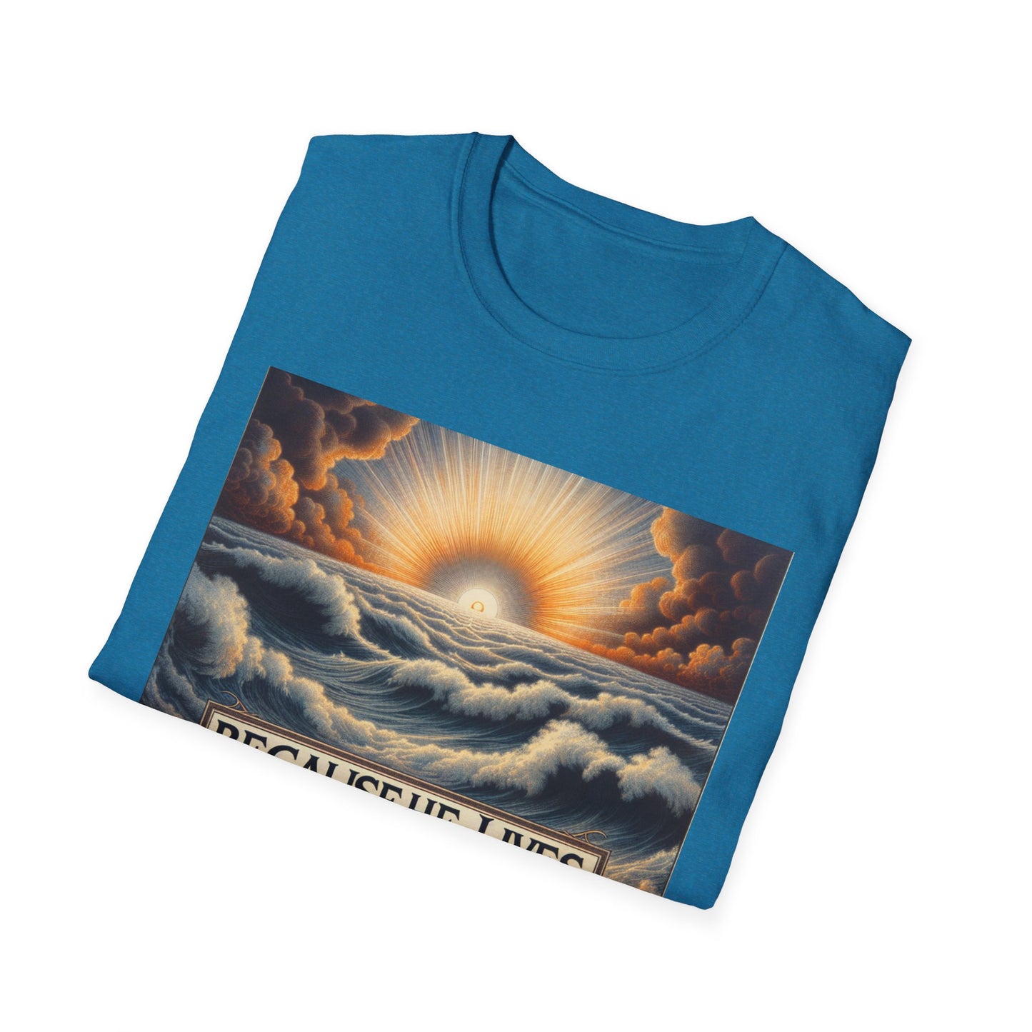 Because He Lives Unisex Softstyle T-Shirt