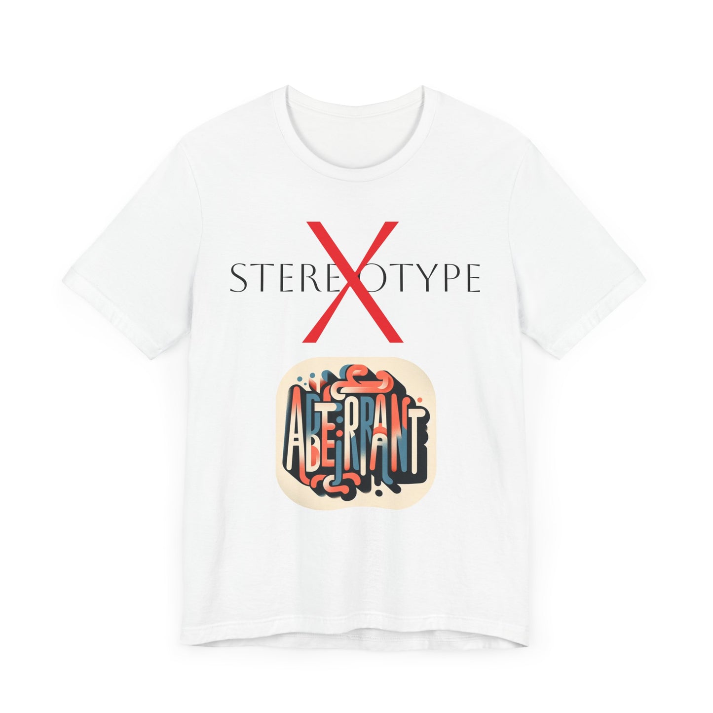 Not Stereotype But Aberrant Unisex Jersey Short Sleeve Tee