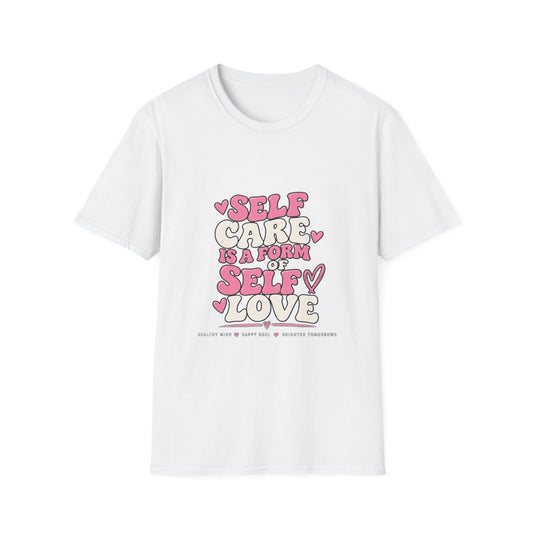 Self Care Is A Form Of Self Love T-Shirt