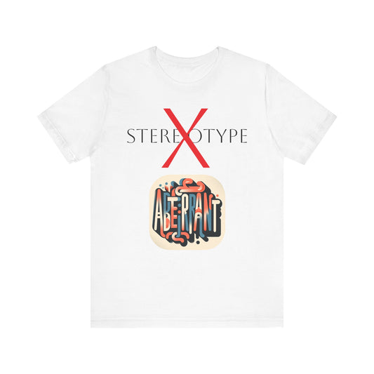 Not Stereotype But Aberrant Unisex Jersey Short Sleeve Tee