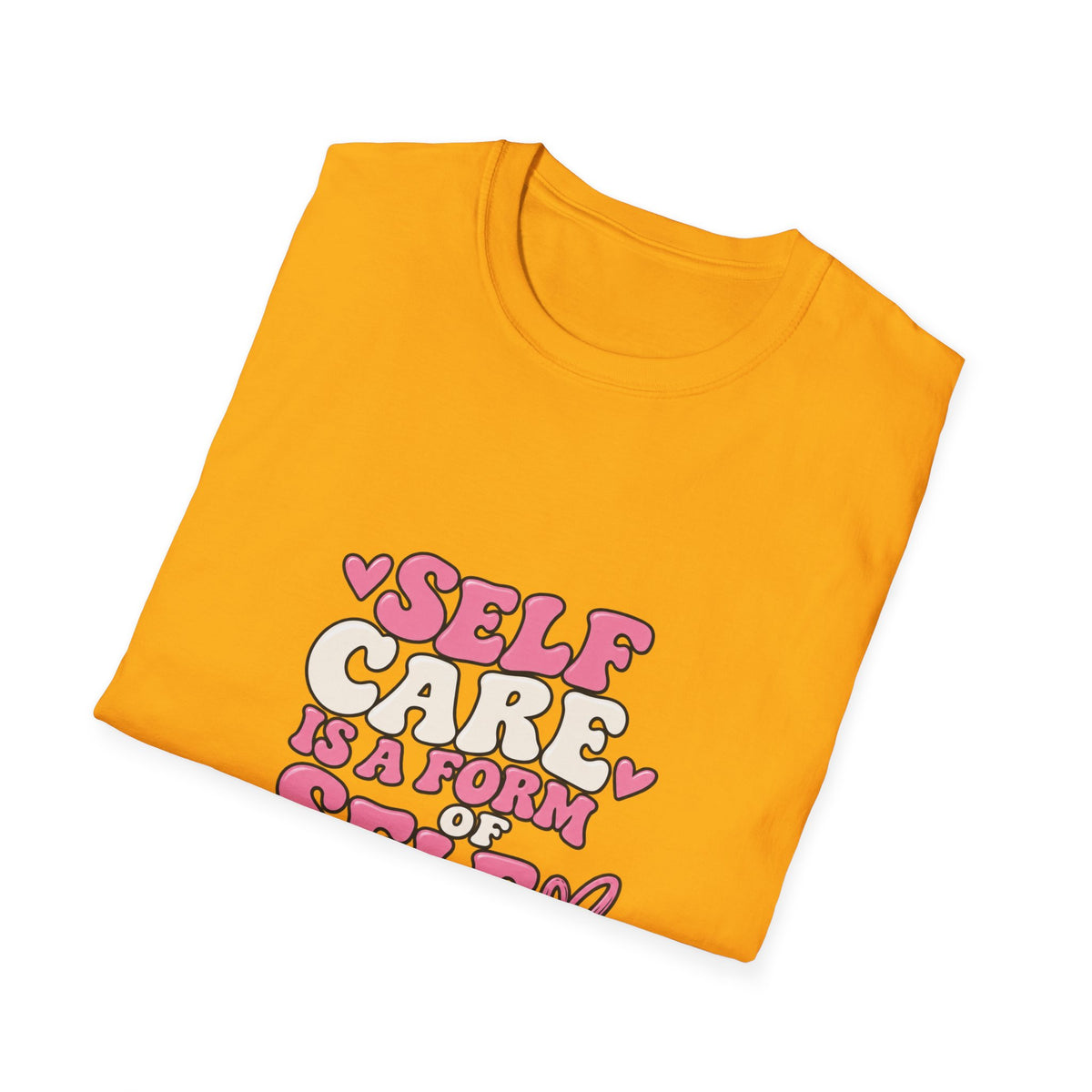 Self Care Is A Form Of Self Love T-Shirt