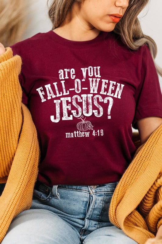 "are you FALL-O-WEEN JESUS?" UNISEX SHORT SLEEVE- 20 COLORS