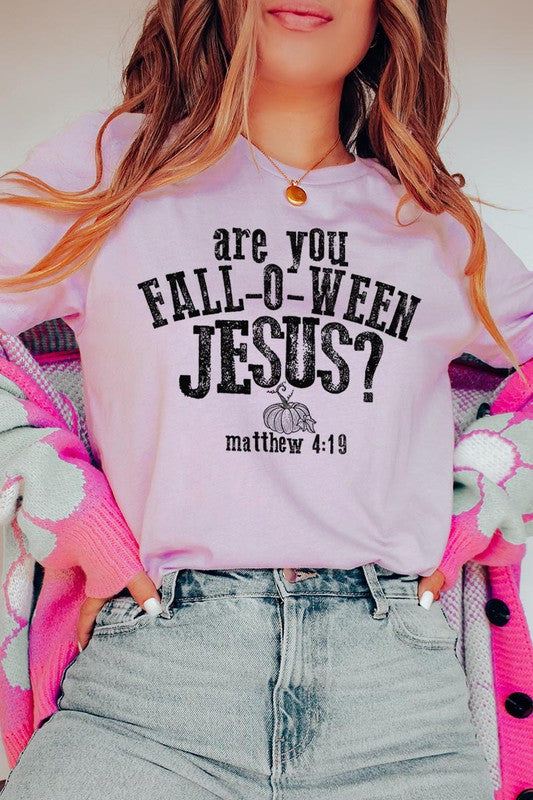 "are you FALL-O-WEEN JESUS?" UNISEX SHORT SLEEVE- 20 COLORS