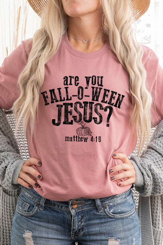 "are you FALL-O-WEEN JESUS?" UNISEX SHORT SLEEVE- 20 COLORS