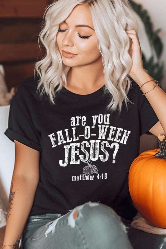 "are you FALL-O-WEEN JESUS?" UNISEX SHORT SLEEVE- 20 COLORS