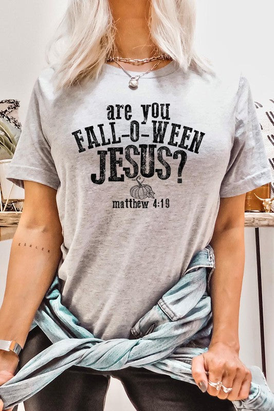 "are you FALL-O-WEEN JESUS?" UNISEX SHORT SLEEVE- 20 COLORS