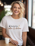 Fueled by Coffee & Dreams Graphic Unisex Tee- 3 Colors