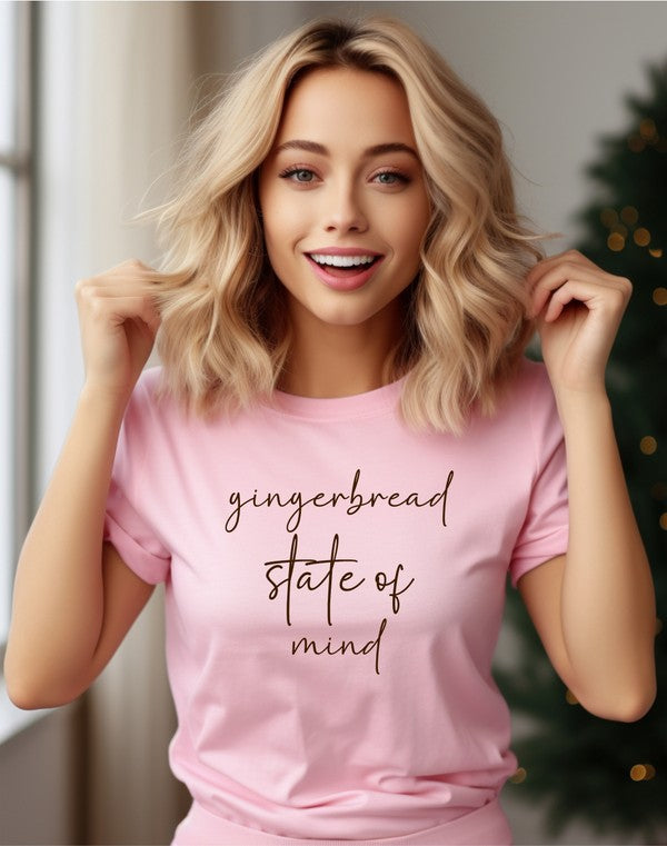 Gingerbread State of Mind Graphic Tee- 3 Colors