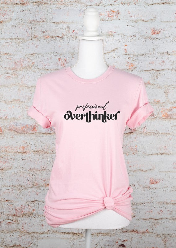 Professional Overthinker Graphic Tee-6 Colors