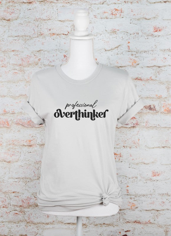 Plus Size Professional Overthinker Graphic Tee- 6 Colors