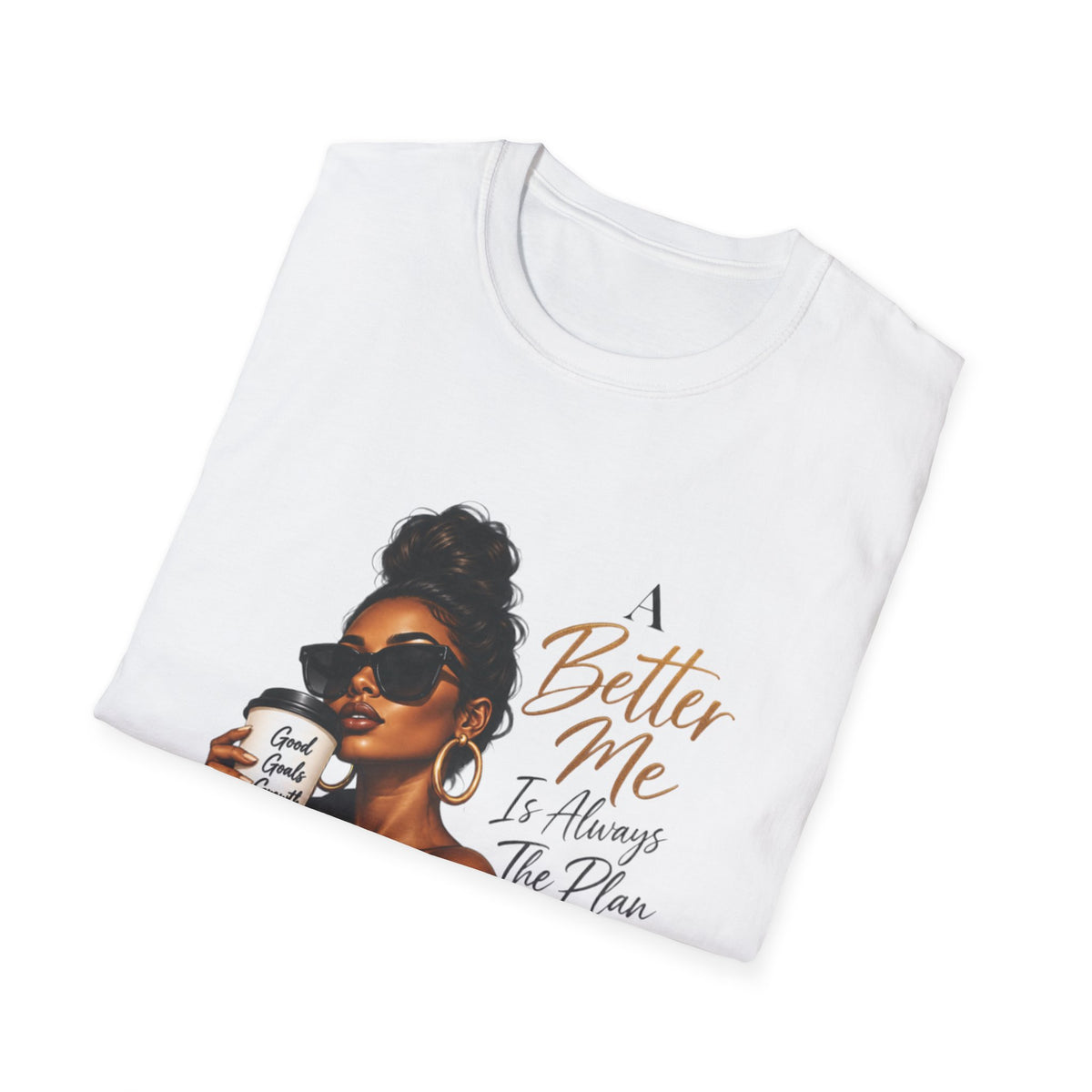 Inspirational Graphic Tee — “A Better Me” Coffee Girl T-Shirt