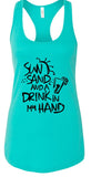 Sun Sand and a Drink in Hand Summer Graphic Tank-7 Colors