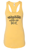 "Margaritas Made Me Do It" Summer Graphic Tank- 7 Colors