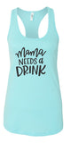 Mama Needs a Drink Summer Graphic Tank-7 Colors