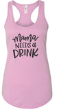 Mama Needs a Drink Summer Graphic Tank-7 Colors