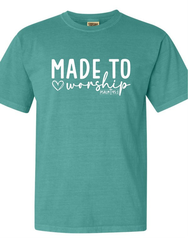"Made for More Psalm 95:1" Comfort Color Tee-6 Colors