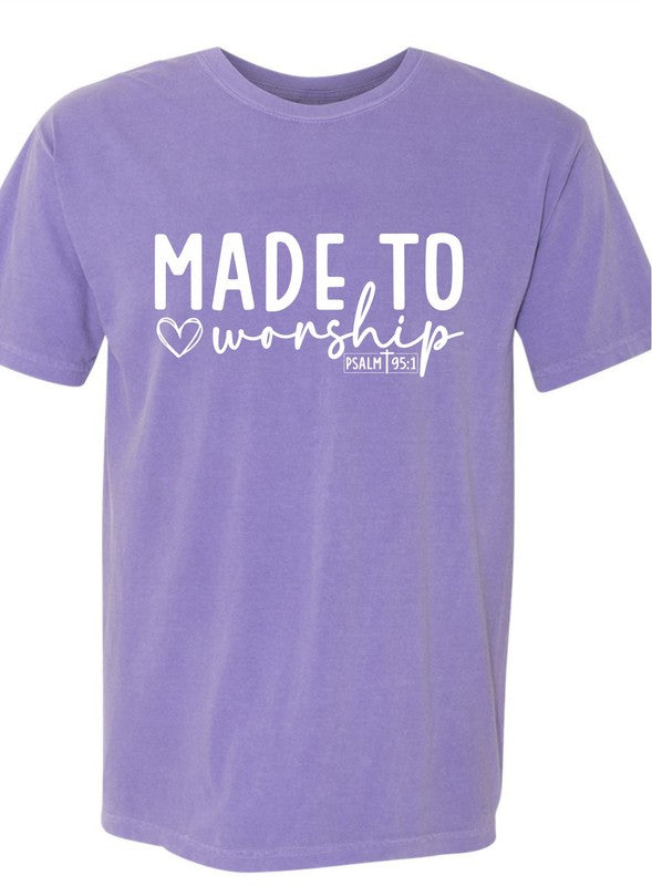 "Made for More Psalm 95:1" Comfort Color Tee-6 Colors