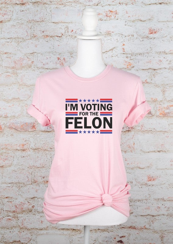 Plus Size I'm Voting for the Felon Softstyle Unisex Tee- 6 Colors