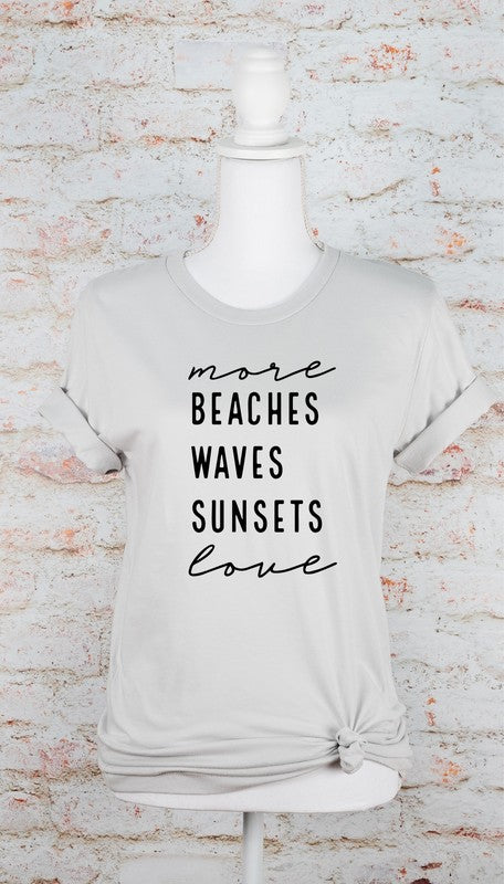 Plus Size More Beaches Waves Sunsets Love Graphic Tee- 8 Colors