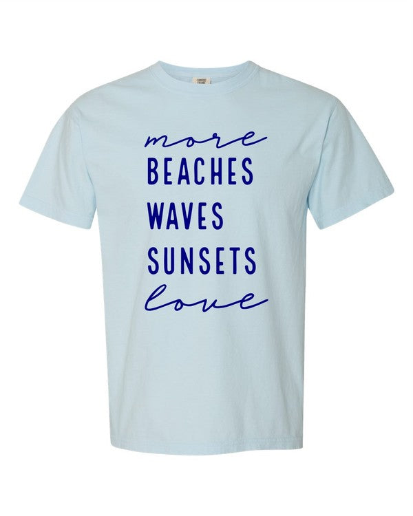 More Beaches Waves Sunsets Love Softstyle Tee- 8 Colors