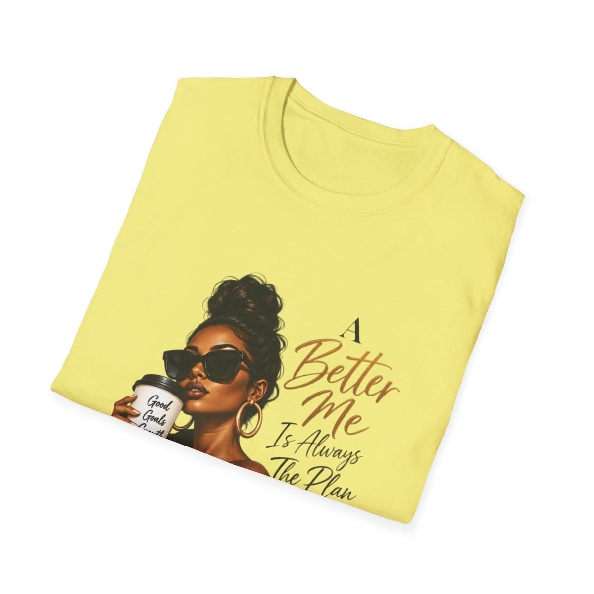 Inspirational Graphic Tee — “A Better Me” Coffee Girl T-Shirt