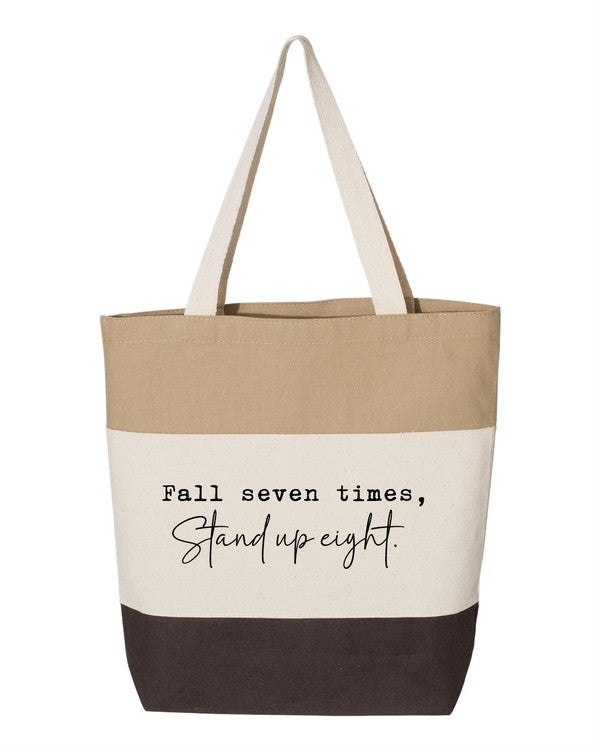 "Fall Seven Times. Stand Up Eight" Tote Bag- 6 Colors