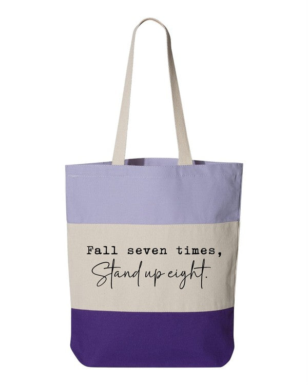 "Fall Seven Times. Stand Up Eight" Tote Bag- 6 Colors