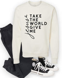 Plus Size Take The World Give Me Jesus Graphic Sweatshirt-11 Colors