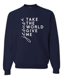 Take The World Give Me Jesus Graphic Sweatshirt-11 Colors