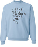 Take The World Give Me Jesus Graphic Sweatshirt-11 Colors