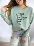 Plus Size Take the World Give Me Jesus Graphic Sweatshirt- 9 Colors