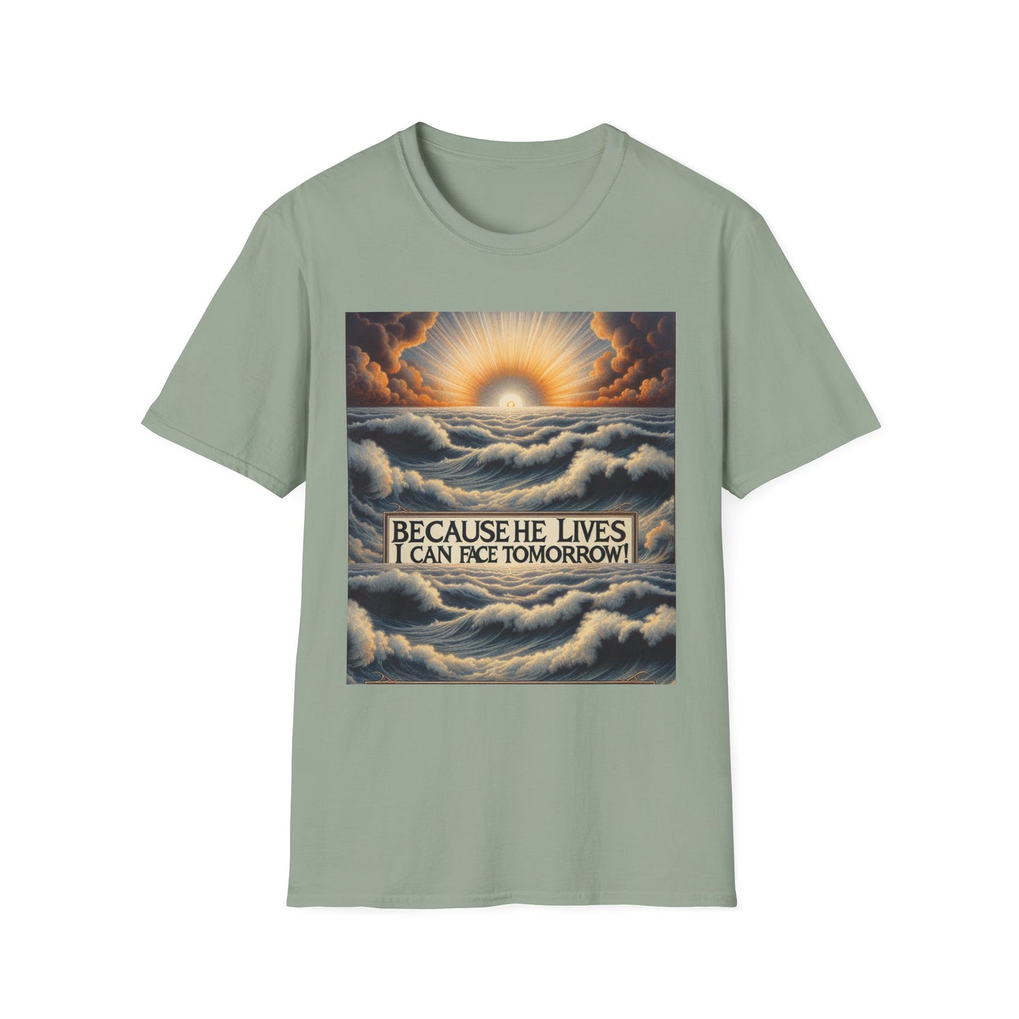 Because He Lives Unisex Softstyle T-Shirt