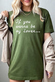 If You Wanna Be My Lover Graphic Tee- 22 Colors