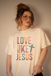 Plus Size Colorful Love Like Jesus- 5 Colors