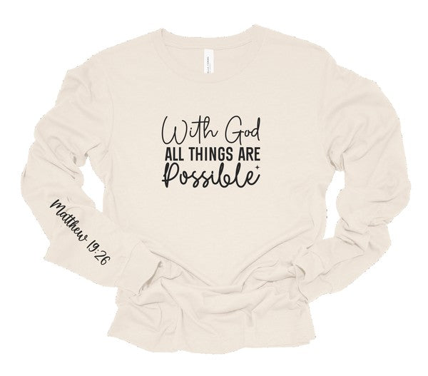 With God All Things are Possible Long Sleeve Tee- 8 Colors