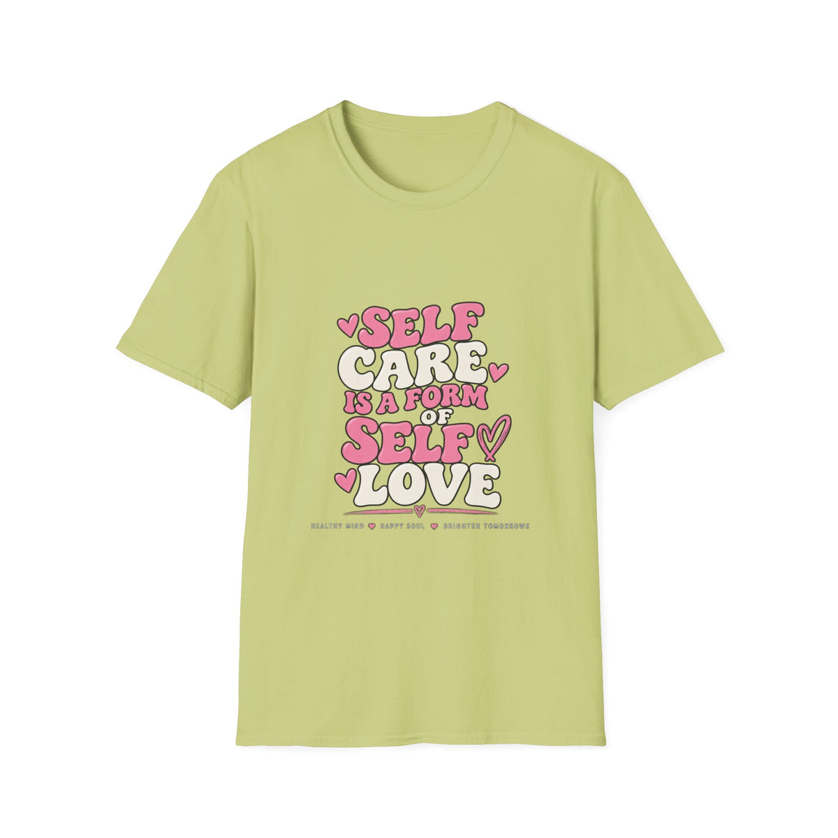 Self Care Is A Form Of Self Love T-Shirt