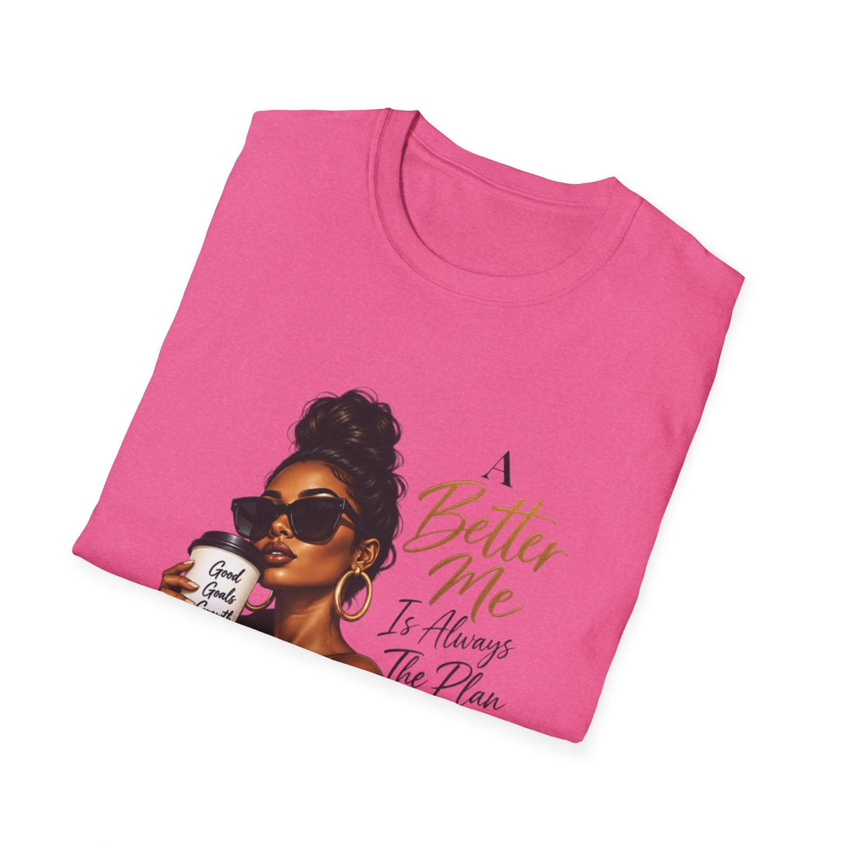 Inspirational Graphic Tee — “A Better Me” Coffee Girl T-Shirt