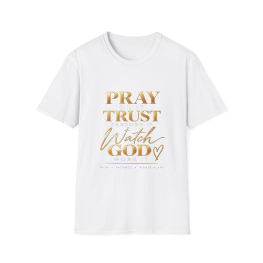 Pray & Trust T‑Shirt — 'Watch God Work' Inspirational Christian Tee