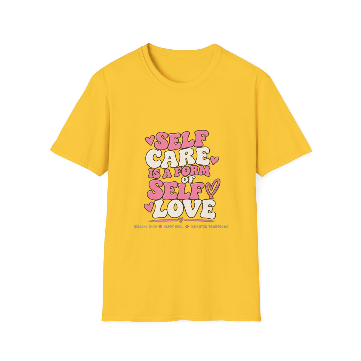 Self Care Is A Form Of Self Love T-Shirt