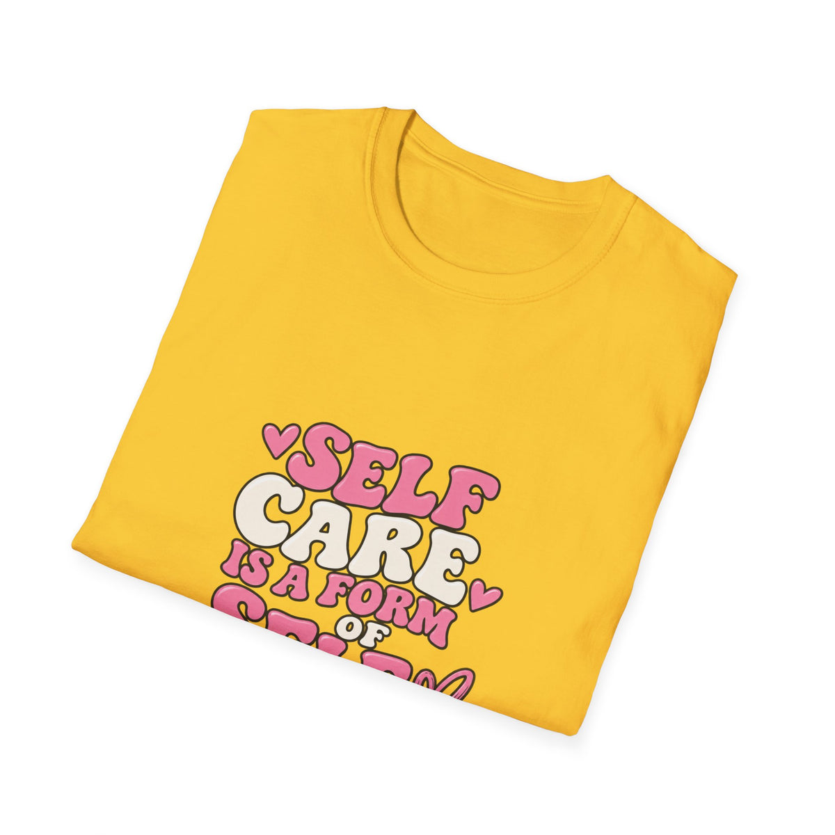 Self Care Is A Form Of Self Love T-Shirt