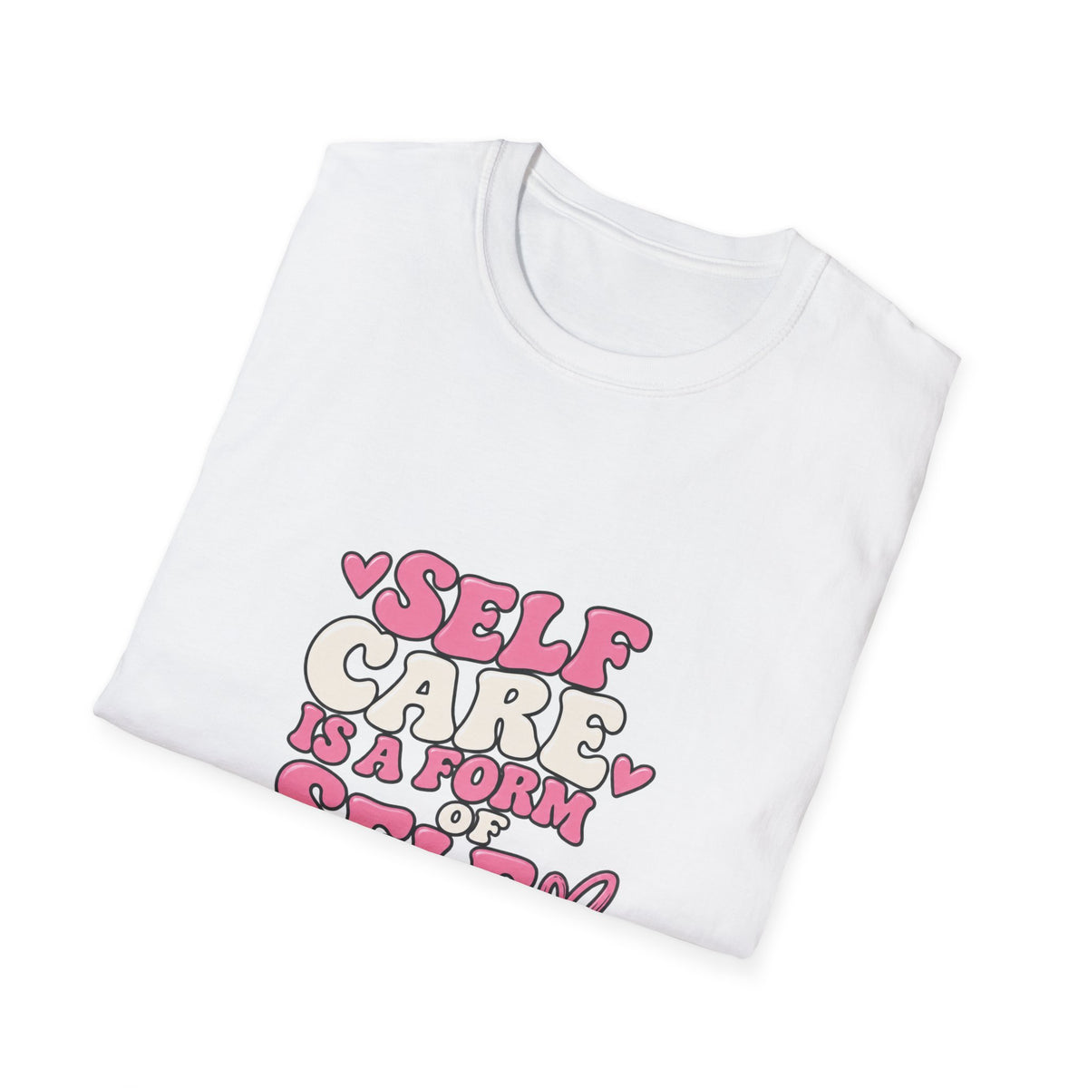 Self Care Is A Form Of Self Love T-Shirt